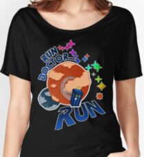 Run Doctor... Run Women's Relaxed Fit T-Shirt