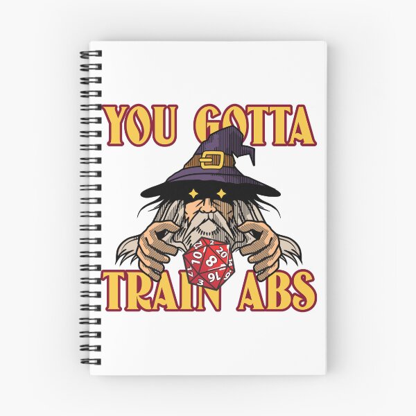 Item preview, YOU GOTTA TRAIN ABS - funny gym/fitness graohic designed and sold by Cali-Power.