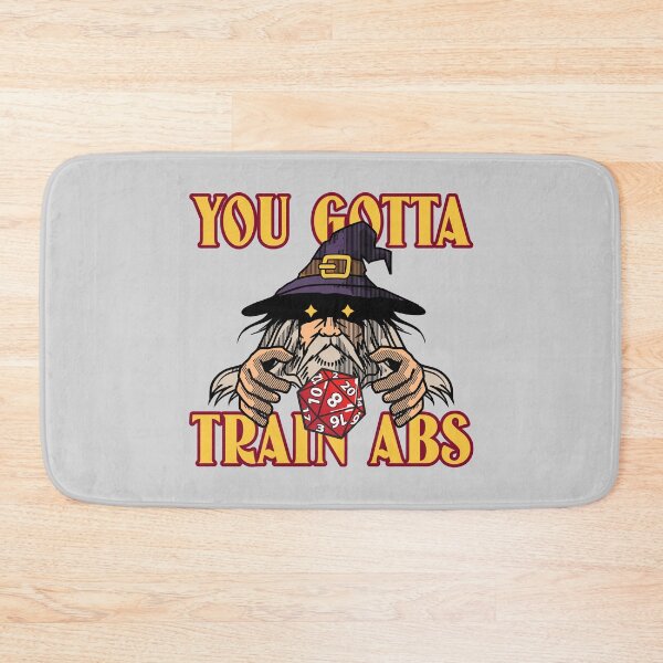 Item preview, YOU GOTTA TRAIN ABS - funny gym/fitness graohic designed and sold by Cali-Power.