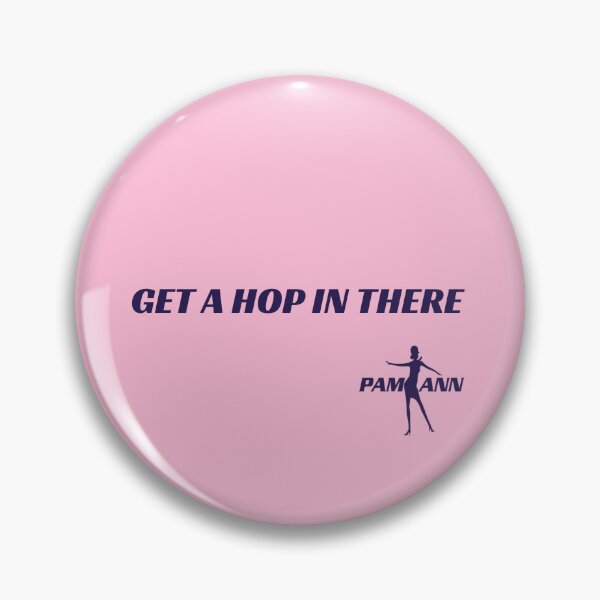 Item preview, PAM ANN GET A HOP IN THERE designed and sold by HRHPAMANN.