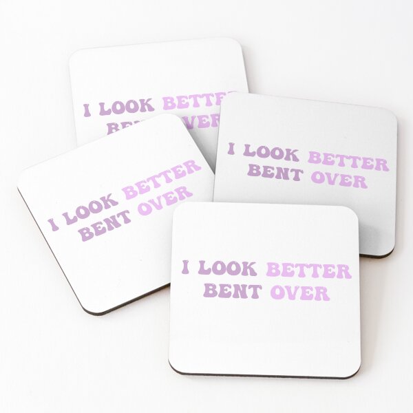 Item preview, I Look Better Bent Over designed and sold by kmdesigns17.