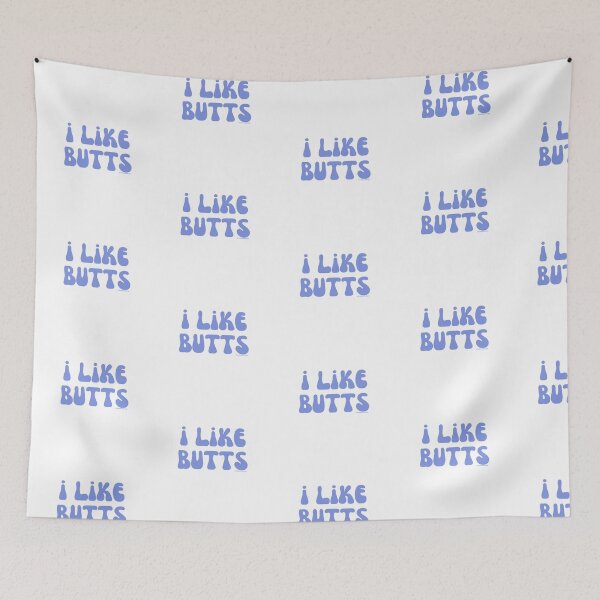 Item preview, I like butts, v15 | @lilsboobthangs designed and sold by lilsboobthangs.