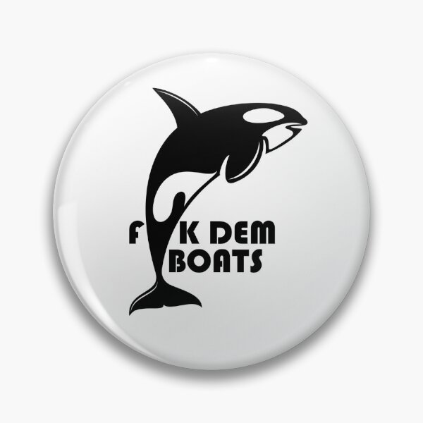 Item preview, F**K Dem Boats - Killer Whale  designed and sold by gilroyandmull.