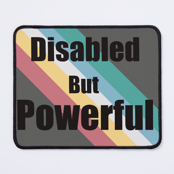 Item preview, Disabled But Powerful designed and sold by LaurelArtsPhoto.