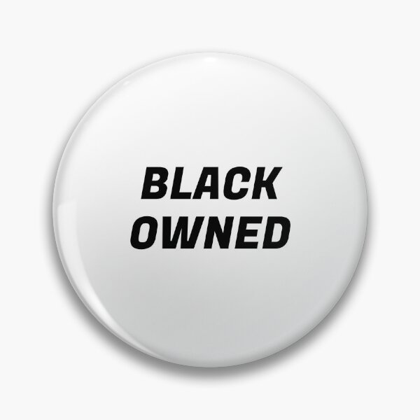Item preview, Black Owned -  Black business owner  - black business month designed and sold by Inspirationmotivation.
