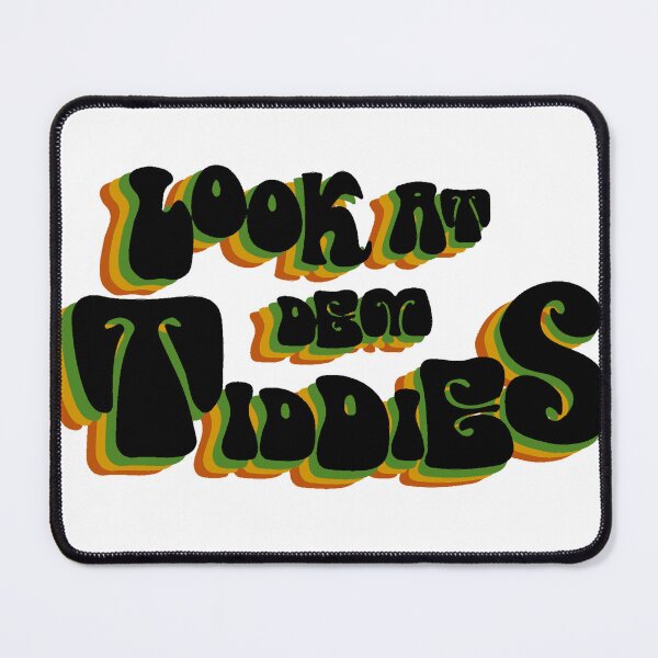 Item preview, LOOK AT DEM TIDDIES!!! designed and sold by Sleeshirts.