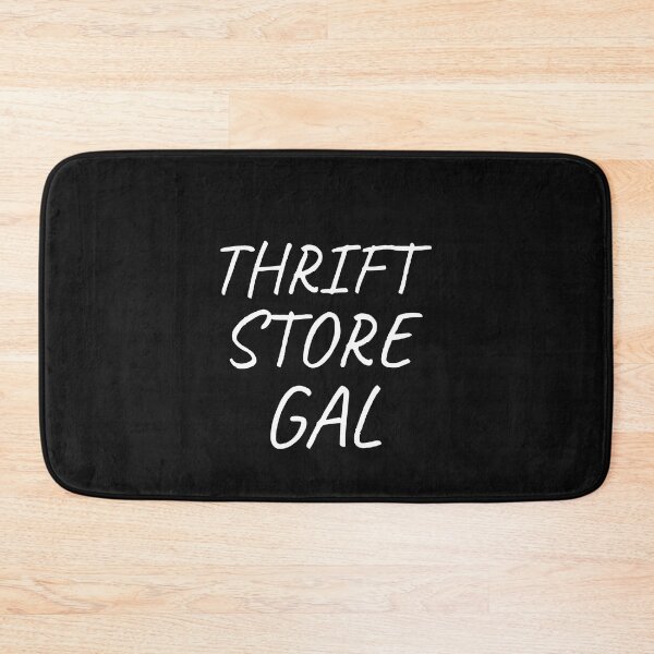 Item preview, Thrift Store Gal Sarcastic Thrifter Funny Thrifting designed and sold by SharpThreadZ.