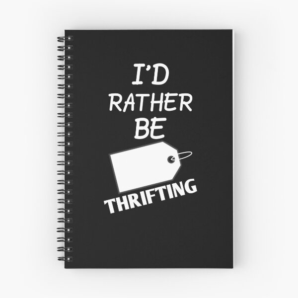 Item preview, I'd Rather Be Thrifting Funny Thrift Shopping Sarcastic Thrifter designed and sold by SharpThreadZ.