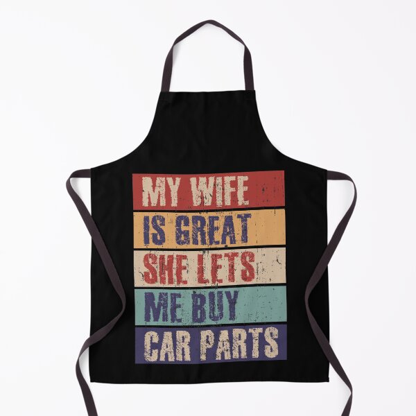 Item preview, My wife is great, she lets Me Buy Car Parts designed and sold by HandicraftArt.