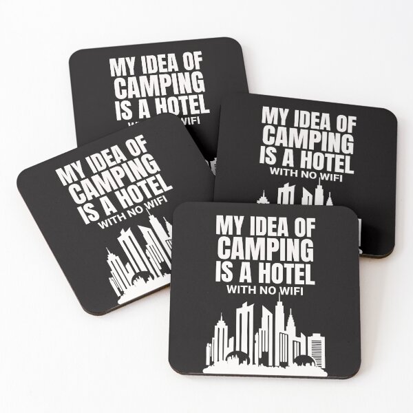 Item preview, My Idea of Camping is a Hotel With No WIFI  designed and sold by BeansHotTees.