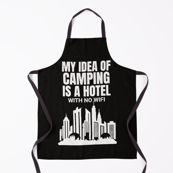 Item preview, My Idea of Camping is a Hotel With No WIFI designed and sold by BeansHotTees.