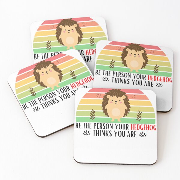 Item preview, Be the person your hedgehog thinks you are designed and sold by tinytwist.