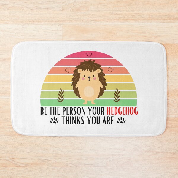 Item preview, Be the person your hedgehog thinks you are designed and sold by tinytwist.