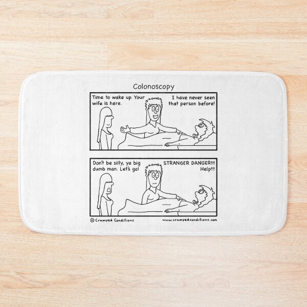 Item preview, Colonoscopy stranger danger designed and sold by Cramped Conditions.