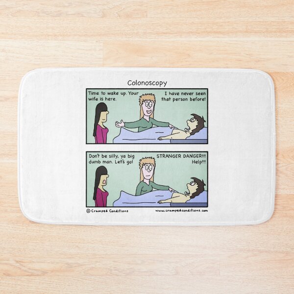 Item preview, Colonoscopy stranger danger designed and sold by Cramped Conditions.