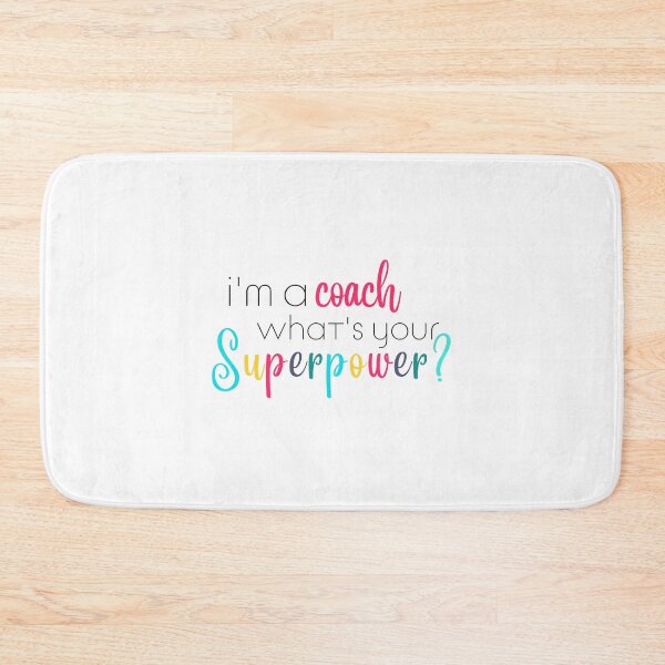Item preview, Im a Coach, Whats Your Superpower designed and sold by ShoniwDesigns.