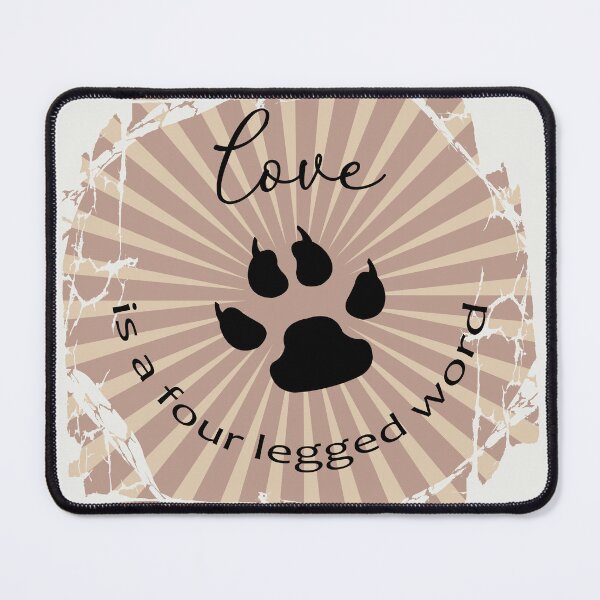 Item preview, Love is a Four Legged Word designed and sold by DogLifeCo.