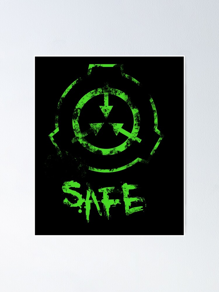 SCP Foundation Members Tees, Class Obejct : SAFE Poster for Sale