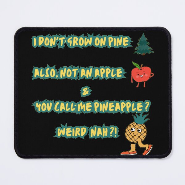 Item preview, Pineapple weird name - Ananas memes - funny fruit design, pineapple lovers designed and sold by Lovegesture.