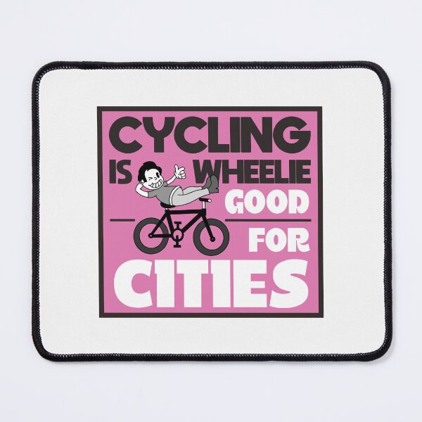 Item preview, Cycling Is Wheel-ie Good For Cities designed and sold by Picket Club.