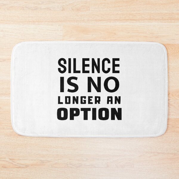 Item preview, Silence Is No Longer An Option designed and sold by ViewerEqualsPhoton.