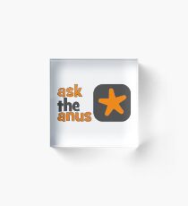 Ask The Anus Logo Acrylic Block