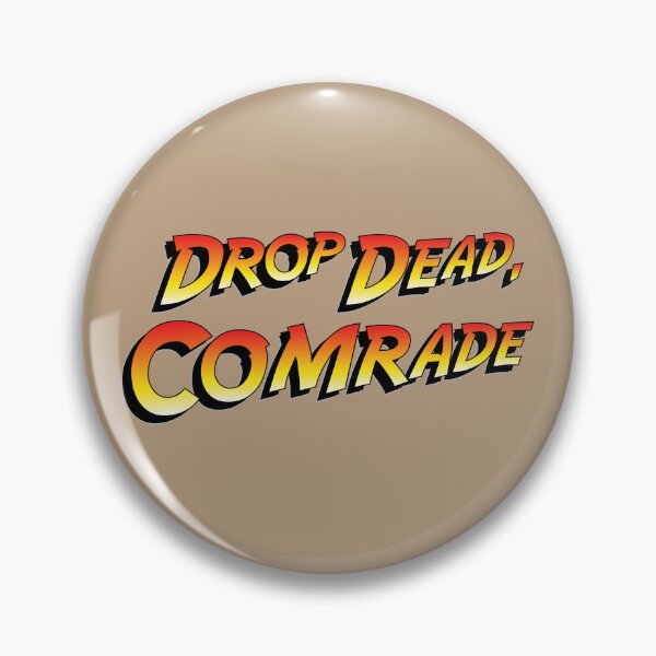 Item preview, Drop Dead, Comrade designed and sold by D24designs.