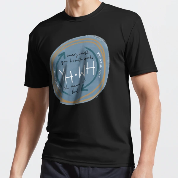 YHWH: Breathing the Name of God Active T-Shirt for Sale by