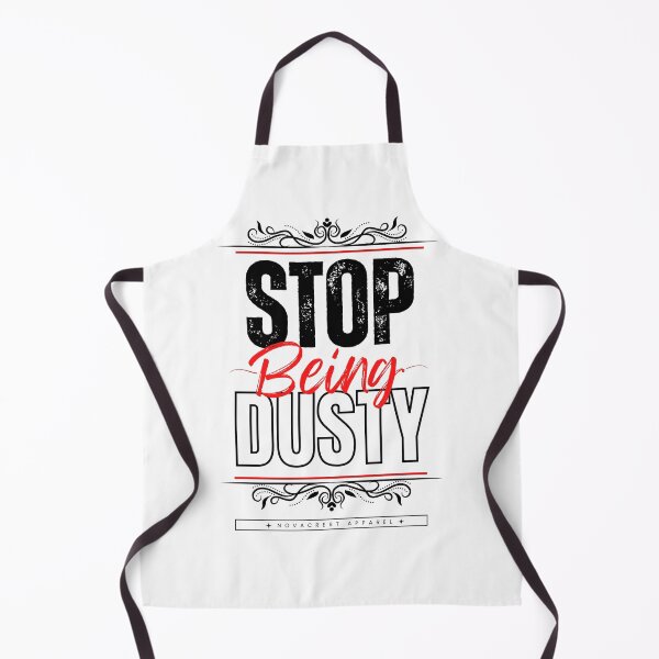Item preview, Stop Being Dusty  designed and sold by NovaCrestShop.