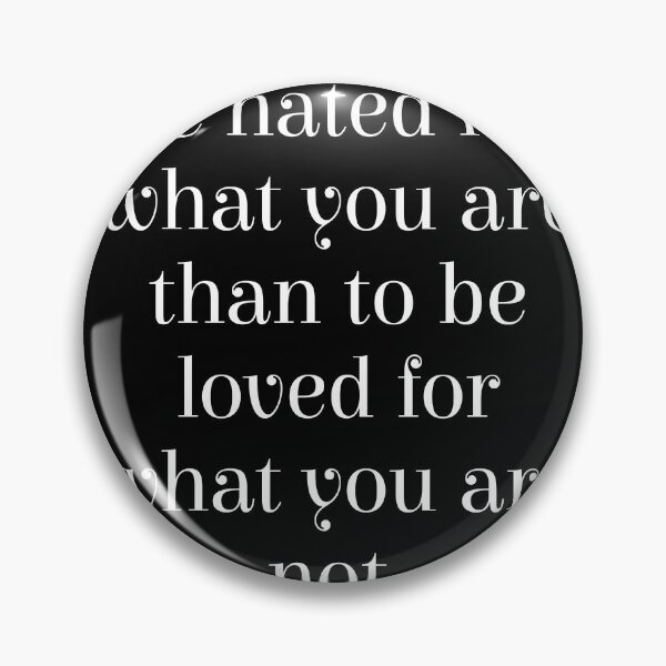 Item preview, It is better to be hated for what you are - Andre Gide Quote - Literature - Typography Print - Black designed and sold by Studio Grafiikka.