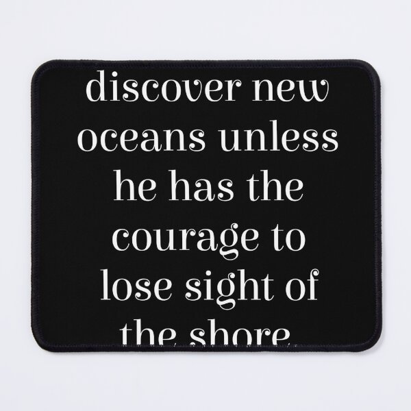 Item preview, Man cannot discover new oceans - Andre Gide Quote - Literature - Typography Print - Black designed and sold by Studio Grafiikka.