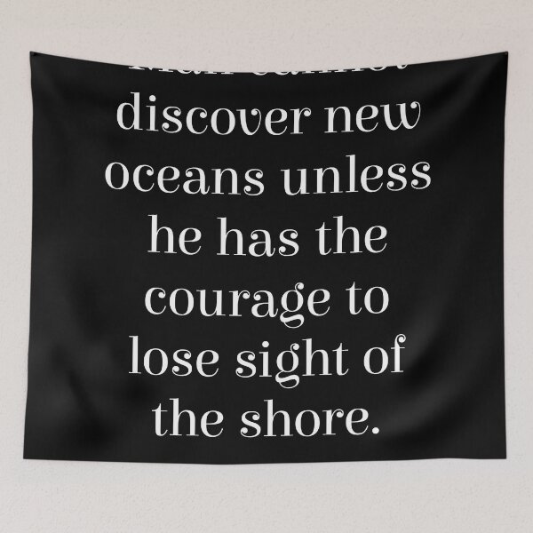 Item preview, Man cannot discover new oceans - Andre Gide Quote - Literature - Typography Print - Black designed and sold by Studio Grafiikka.