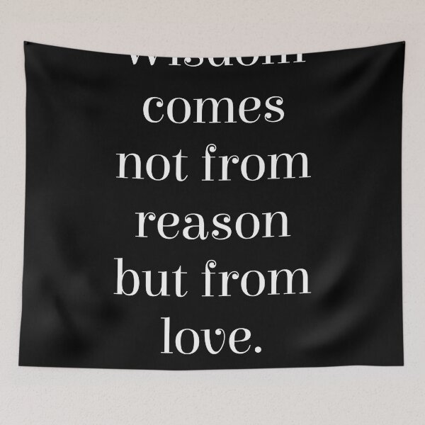 Item preview, Wisdom comes not from reason but from love - Andre Gide Quote - Literature, Typography Print - Black designed and sold by Studio Grafiikka.