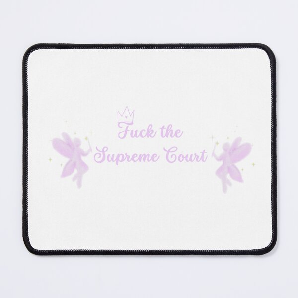 Item preview, Fuck the Supreme Court designed and sold by kmdesigns17.