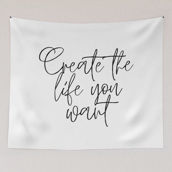 Item preview, Create the life you want designed and sold by LaurenPittaway.