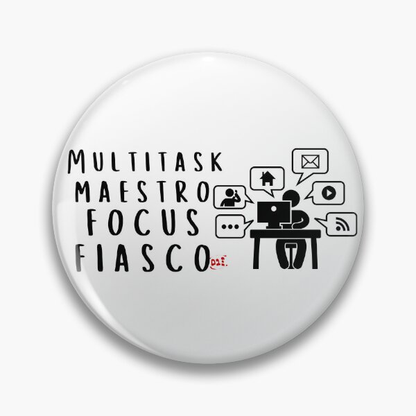 Item preview, Multitask Maestro, Focus Fiasco / RoYuMi designed and sold by royumi.
