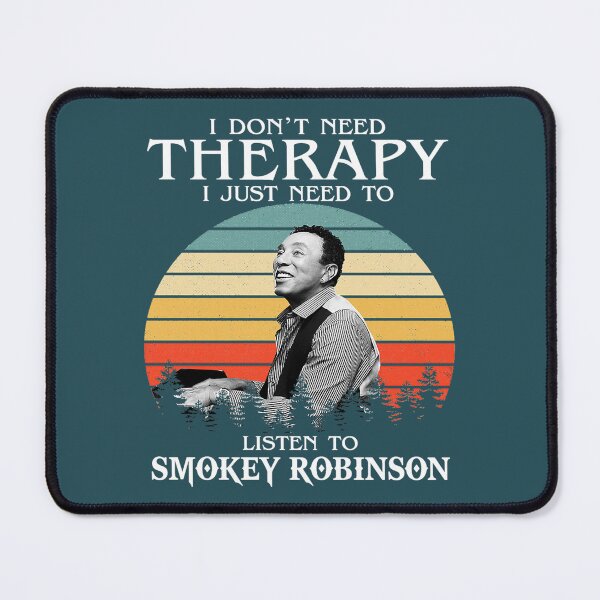Item preview, I Don't Need Therapy I Just Need To Listen To Smokey Art  designed and sold by ArlenBolduc.