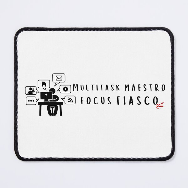 Item preview, Multitask Maestro, Focus Fiasco 2 / RoYuMi designed and sold by royumi.
