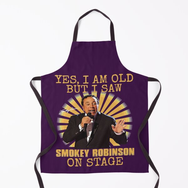 Item preview, yes I'm Old But I Saw Smokey Rnb Robinson On Stage designed and sold by ArlenBolduc.