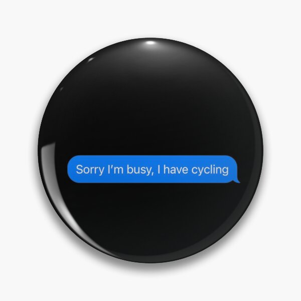 Item preview, Sorry I'm Busy, I Have Cycling Text Message Black - Funny Gym designed and sold by GymWearDepot.