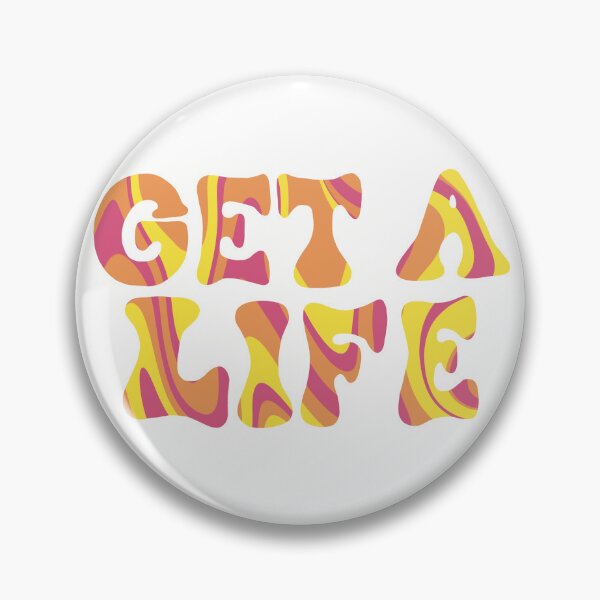 Item preview, Get a Life Funky Quote designed and sold by art-by-enc.