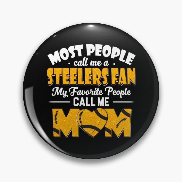 Artikelvorschau, Die meisten Leute nennen mich einen Steelers-Fan. Meine Lieblingsmenschen nennen mich Mom Active entworfen und verkauft von mervynlucas2.