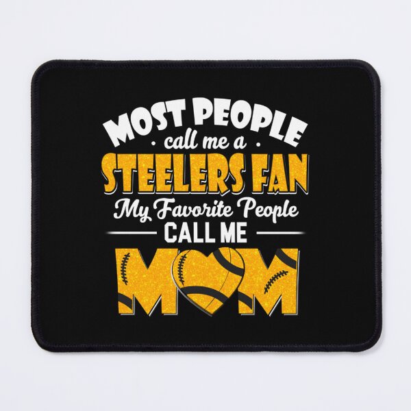 Item preview, Most People Call Me A Steelers Fan My Favorite People Call Me Mom Active designed and sold by mervynlucas2.