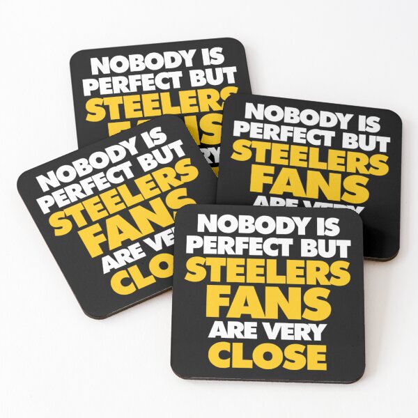 Item preview, Nobody is perfect but Steelers fans are very close   designed and sold by mervynlucas2.