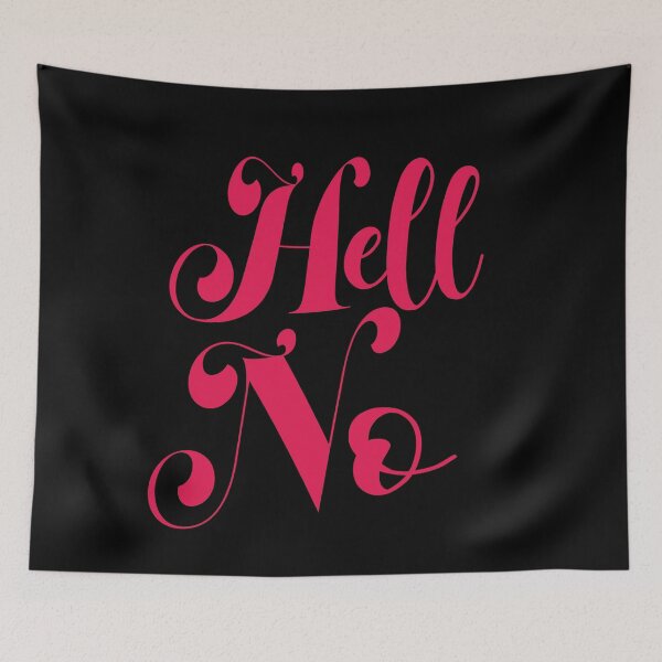 Item preview, HELL NO designed and sold by Whizzme.
