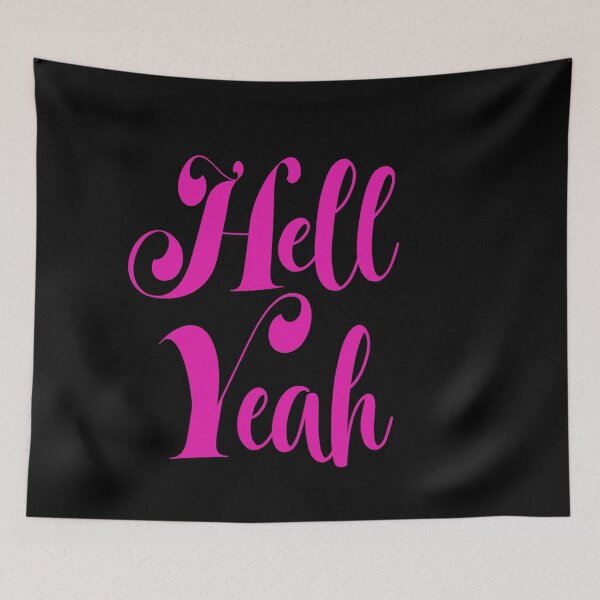 Item preview, HELL YEAH designed and sold by Whizzme.