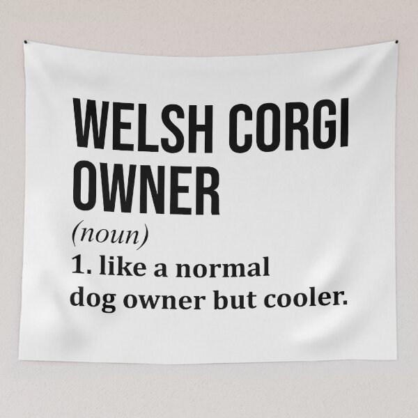 Item preview, Welsh Corgi Owner Definition designed and sold by XCIV.