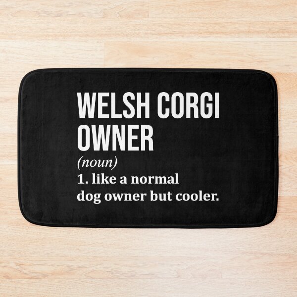 Item preview, Welsh Corgi Owner Definition designed and sold by XCIV.
