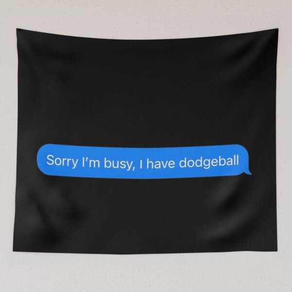 Item preview, Sorry I'm Busy, I Have Dodgeball Text Message Black - Funny Gym designed and sold by GymWearDepot.