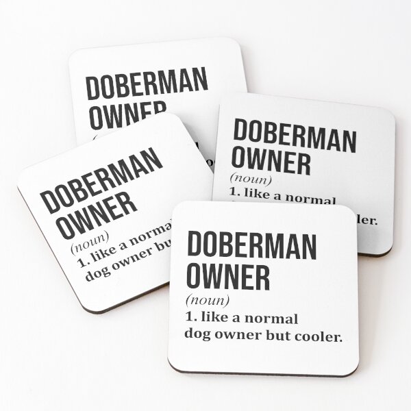Item preview, Doberman Owner Definition designed and sold by XCIV.